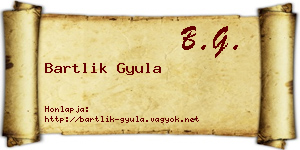 Bartlik Gyula névjegykártya